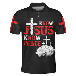 Know Jesus Know Peace Polo Shirt - Christian Shirts & Shorts