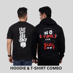 ULTIMATE COMBO - No Time For Your Bull S**t Hoodie   Chill Out Tees By Demonwear (DW011)